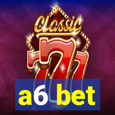 a6 bet